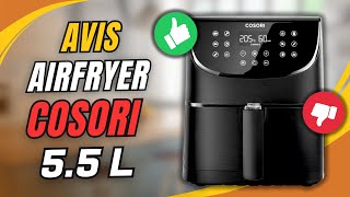 Mon Avis sur lAirfryer Cosori 55L CP158AF [upl. by Eineeuq561]