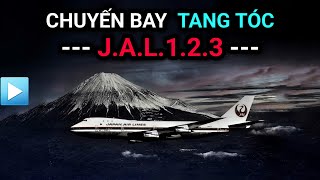 Chuyến bay TANG TÓC JAL123 Nhật Bản  Thảm kịch kinh hoàng thứ 2 lịch sử Thế giới  Japan Airlines [upl. by Turino910]