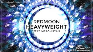 RedMoon amp Meron Ryan  Heavyweight Official Video [upl. by Lednam380]