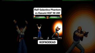 Ralf Galactica Phantom vs Kasumi KOF 98 UM kofnodead games arcade kof kof98um shorts reels [upl. by Mahon]