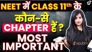 Class 11 Most Important Chapters for NEET 2024NEET 2025 🎯ये है जरूरी  Pooja Mam class11 neet [upl. by Aleetha]