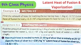 9th Class Physics  Latent Heat of fusion  Latent Heat of Vaporization  Assignment 86  QAS Edu [upl. by Rednazxela]