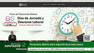 Parlamento abierto sobre reducción de jornada laboral [upl. by Debera491]