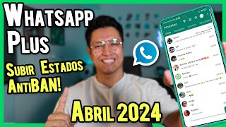 WHATSAPP PLUS Ultima Versión 2024 ✅ SOLUCION SUBIR ESTADOS y Necesitas Instalar la Version Oficial 🔥 [upl. by Goldsworthy598]