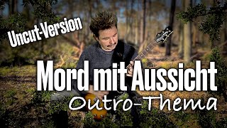 Mord mit Aussicht  Outro UncutVersion [upl. by Ibed]