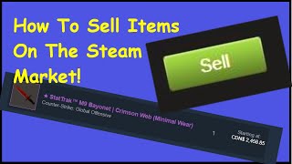 How To Sell Items On The Steam Market  Tutorial [upl. by Lennahc]