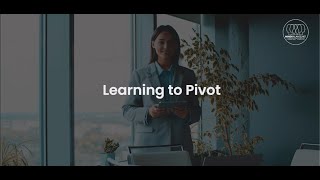 Learning to Pivot  Free Entrepreneur School  FESschoolcom [upl. by Htir61]