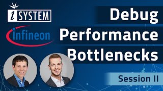 InfineoniSYSTEM TriCore™ AURIX™ Webinar Series  Session II – Debug Performance Bottlenecks [upl. by Naldo619]