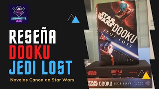 LIBROS DE STAR WARS RESEÑA de quotDooku Jedi Lostquot  Dónde empezar con el universo expandido [upl. by Esile501]