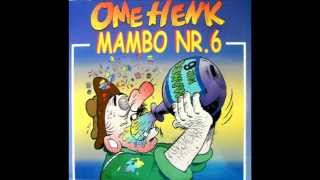 ome henk mambo nr 6 [upl. by Broek]