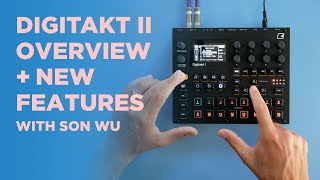 Getting to Know Elektron Digitakt II Sampler w SON WU [upl. by Marchall795]