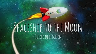 Guided Meditation for Kids  Spaceship to the Moon  Relaxation for Children [upl. by Dnomaid]