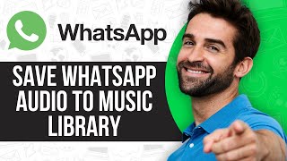 How to Save Whatsapp Audio to Music Library [upl. by Yelyak]