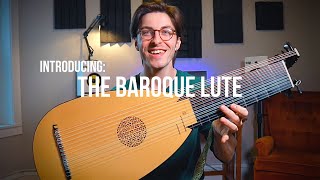 Introducing The Baroque Lute [upl. by Ayn]