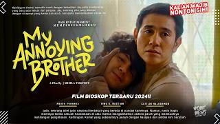 My Annoying Brother  Vino G Bastian Angga Yunanda Caitlin Halderman  Film Bioskop Terbaru 2024 [upl. by Zetana157]