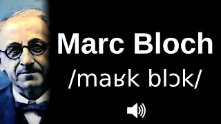 🇫🇷 How to pronounce Marc Bloch [upl. by Wayland]