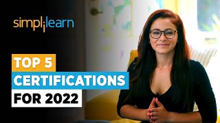 Top 5 Certifications For 2022  Highest Paying Certifications  Best IT Certifications Simplilearn [upl. by Eenyaj205]