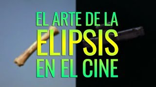 El arte de la elipsis en el cine [upl. by Anoiuq]