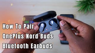 How to Connect OnePlus Nord Buds Earbuds  Bluetooth Earbuds pairing mode on Android amp iPhones [upl. by Amaleta]