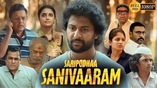 Leaked 😱 Saripodhaa Sanivaaram Full Movie Hindi Dubbed  Nani SJ Suryah Priyanka MohanHD Review [upl. by Maje]