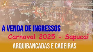 A venda dos ingressos para a Sapucaí  Carnaval 2025 Arquibancadas Especiais e Cadeiras individuais [upl. by Dirgni]