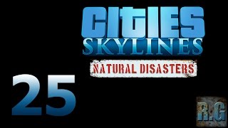 Cities Skylines Natural Disasters  LA COMARCA 25  Gameplay Español [upl. by Oijres543]