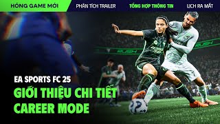 Tổng Hợp Về CAREER MODE trong EA SPORT FC 25  HÓNG GAME MỚI [upl. by Lau280]