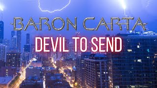 Baron Carta  Devil To Send Official Lyric Video [upl. by Airelav349]