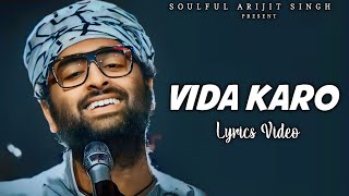 Arijit Singh Vida Karo Lyrics  Amar Singh Chamkila  Jonita Gandhi AR Rahman Irshad Kamil [upl. by Nadab]