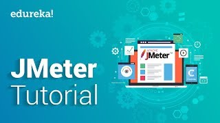 JMeter Tutorial For Beginners  JMeter Load Testing Tutorial  Software Testing Training  Edureka [upl. by Aniakudo]