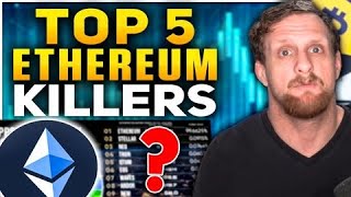 Top 5 Ethereum Killers [upl. by Feune815]