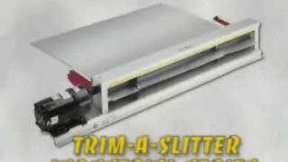 Trim A Slitter [upl. by Romo120]