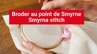 Broderie point de Smyrne  Embroidery Smyrna stitch [upl. by Anekam]