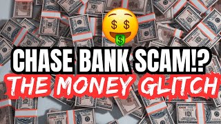 Chase Bank Scam Is Crazy 😳 The Money Glitch Is A Trap 🪤 [upl. by Salvidor970]