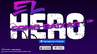 COMO BAIXAR EL HERO DOWNLOAD 🤑🪽  como baixar o novo jogo do El Gato 🐱 [upl. by Past]