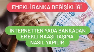 Emekli Maaşı Taşıma Nasıl Yapılır  Emekli Maaşı Banka Değişikliği [upl. by Hakilam]