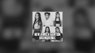 NewJeans  Attention BRLLNT remix [upl. by Auhso250]