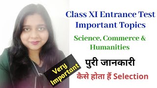 Class 11 Entrance Exam I Stream Selection I Admission Test Important Topics amp Criteria of Selection [upl. by Kcirednek535]