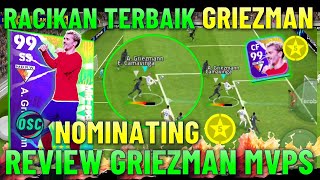 RACIKAN GRIEZMAN TERBAIK  REVIEW GRIEZMAN MVPS NOMINATING BINTANG 5 TERBAIK EFOOTBALL 2024 MOBILE [upl. by Naot]