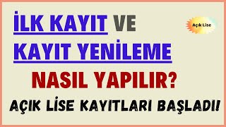 Açık Lise 1 Dönem Kayıtları Başladı YENİ KAYIT ve KAYIT YENİLEME Nasıl Yapılır Geçiş İşlemleri [upl. by Evars]