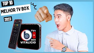 TOP 10 Melhor tv box de 2023  Tv box sem Mensalidade com TUDO liberado  TV Box Vitalício [upl. by Yliak]