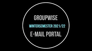 Groupwise  WS 2122  Einführung in das EMailPortal der Universität Regensburg [upl. by Prussian]