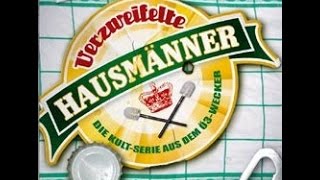 VERZWEIFELTE HAUSMÄNNER 📻 012 Geburtstagsgeschenk [upl. by Cohe567]