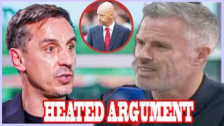 Gary Neville and Jamie Carragher in heated Man Utd argument as pair clash over Ten Hag [upl. by Noskcire]