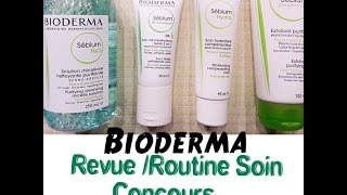 Bioderma Revue  Routine Soin et Concours FERME [upl. by Aicylla]