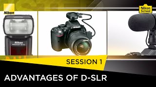 Nikon School DSLR Tutorials  Advantages of DSLR  Session 1 [upl. by Tracy]