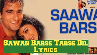 Sawan Barse Tarse Dil Lyrics  Dahek [upl. by Ahsercul]