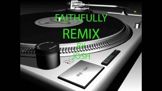 FAITHFULLY REMIX JOURNEY arnel pineda [upl. by Rebak]