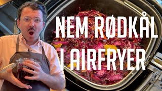 Nem Rødkål i Airfryer [upl. by Arriaet]