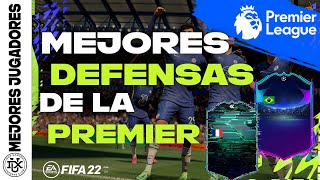 Los MEJORES DEFENSAS de LA PREMIER en FIFA 22  con RULAS [upl. by Llennol]